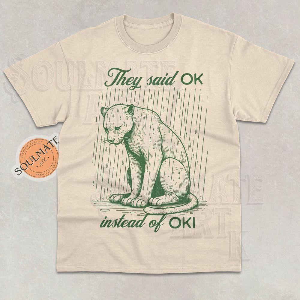 They Said Ok Instead Of Oki Meme Vuitino Merch They Said Ok Instead Of Oki Meme Vuitino Merch